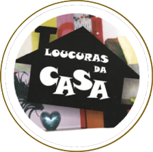 Loucuras da Casa